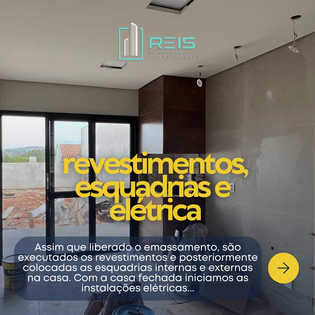 Revestimentos, esquadrias e elétrica
